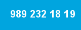 989 232 18 19
